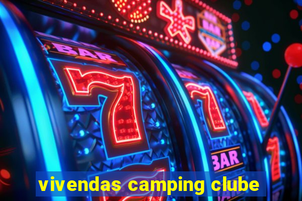 vivendas camping clube